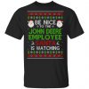 Be Nice To The Johnson & Johnson Employee Santa Is Watching Christmas Sweater, Shirt, Hoodie Christmas
