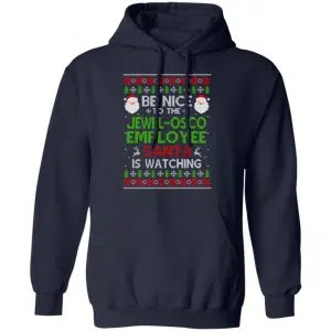 Be Nice To The Jewel-Osco Employee Santa Is Watching Christmas Sweater, Shirt, Hoodie 19