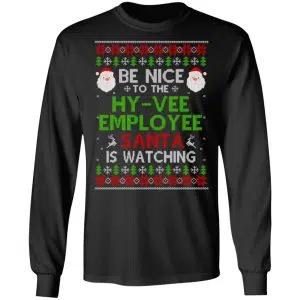 Be Nice To The Hy-Vee Employee Santa Is Watching Christmas Sweater, Shirt, Hoodie 16
