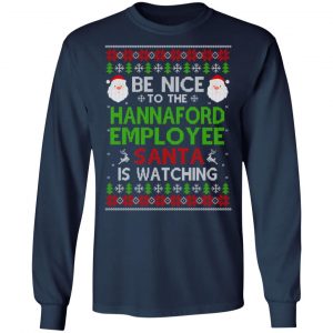 Be Nice To The Hannaford Employee Santa Is Watching Christmas Sweater, Shirt, Hoodie 17