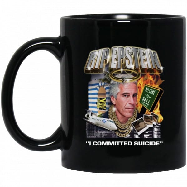 Rip Epstein I Committed Suicide Mug 3