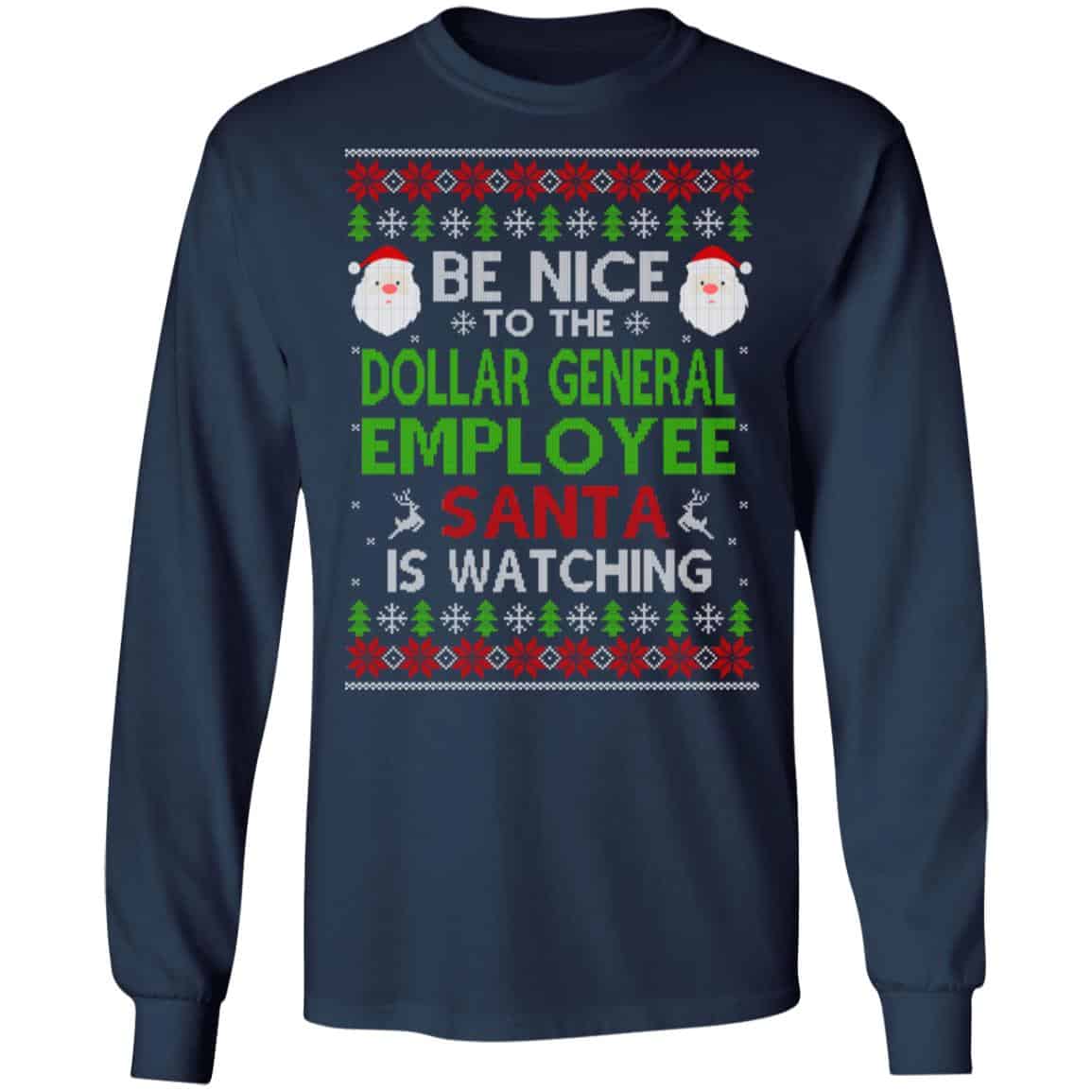 Be Nice To The Dollar General Employee Santa Is Watching Christmas ...