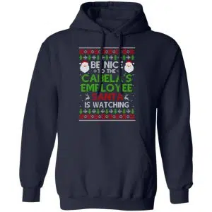 Be Nice To The Cabela's Employee Santa Is Watching Christmas Sweater, Shirt, Hoodie 19