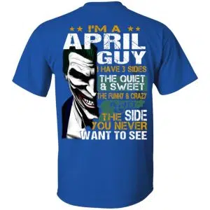 Joker April Guy Have 3 Sides The Quiet And Sweet Shirt, Hoodie, Tank 17