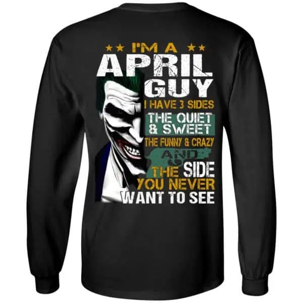 Joker April Guy Have 3 Sides The Quiet And Sweet Shirt, Hoodie, Tank 7