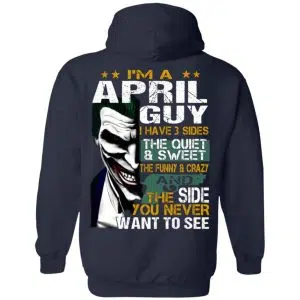 Joker April Guy Have 3 Sides The Quiet And Sweet Shirt, Hoodie, Tank 21