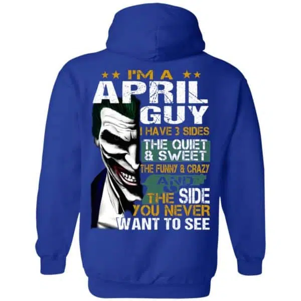 Joker April Guy Have 3 Sides The Quiet And Sweet Shirt, Hoodie, Tank 12