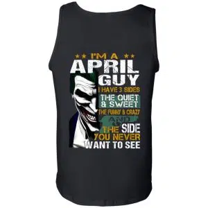Joker April Guy Have 3 Sides The Quiet And Sweet Shirt, Hoodie, Tank 24