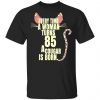 Every Time A Woman Turns 85 A Cougar Is Born Birthday Shirt, Hoodie, Tank 2