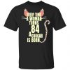 Every Time A Woman Turns 84 A Cougar Is Born Birthday Shirt, Hoodie, Tank 1