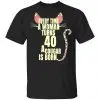Every Time A Woman Turns 40 A Cougar Is Born Birthday Shirt, Hoodie, Tank 2
