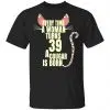 Every Time A Woman Turns 39 A Cougar Is Born Birthday Shirt, Hoodie, Tank 1