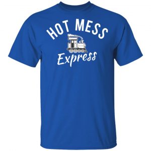 Hot Mess Express Gymer T-Shirts, Hoodies 17