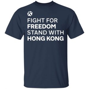 Fight For Freedom Stand With Hong Kong T-Shirts, Hoodies 16