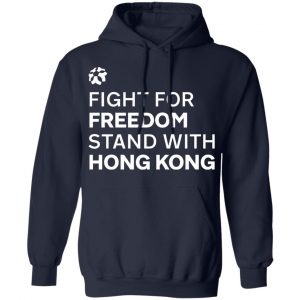 Fight For Freedom Stand With Hong Kong T-Shirts, Hoodies 23