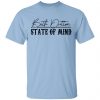 Beth Dutton State Of Mind Shirt, Hoodie, Tank 2