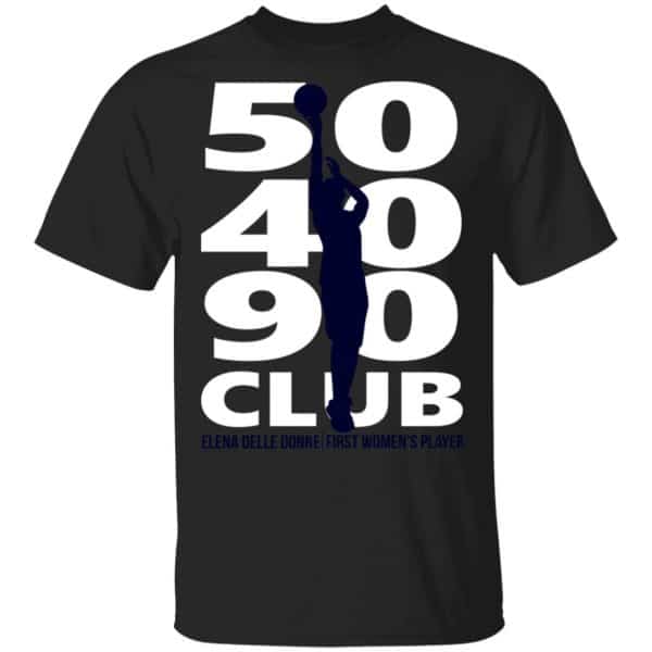 Elena Delle Donne 50-40-90 Club Shirt, Hoodie, Tank Apparel 3