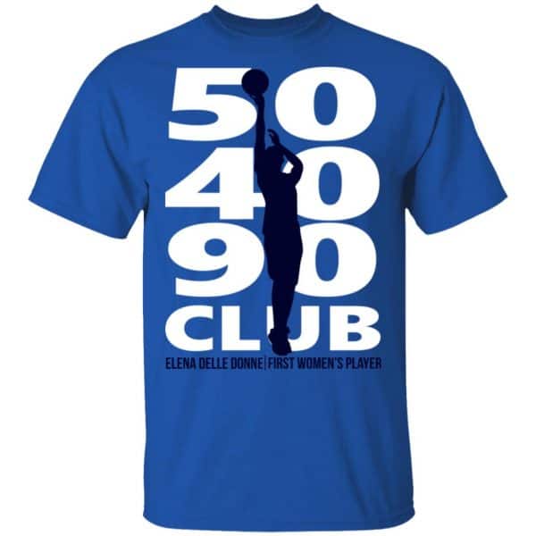 Elena Delle Donne 50-40-90 Club Shirt, Hoodie, Tank Apparel 6