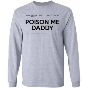 Poison Me Daddy Shirt, Hoodie, Tank 20