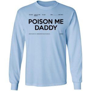 Poison Me Daddy Shirt, Hoodie, Tank 22