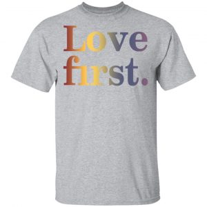 Hoda Kotb Love First Shirt, Hoodie, Tank 16