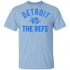 Detroit Vs The Refs Shirt, Hoodie, Tank 1