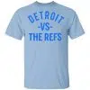 Detroit Vs The Refs Shirt, Hoodie, Tank 1