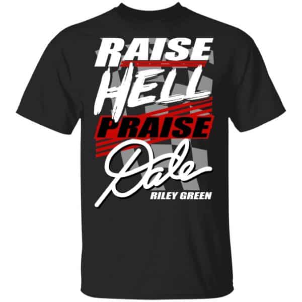 Riley Green Raise Hell Praise Dale Shirt, Hoodie, Tank Apparel 3