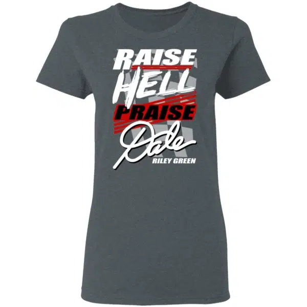 Riley Green Raise Hell Praise Dale Shirt, Hoodie, Tank 8