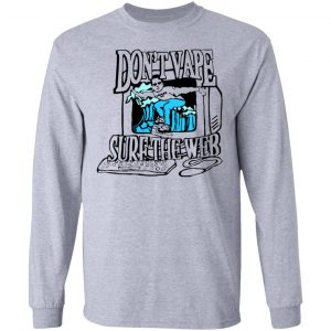 Caucasianjames Don’t Vape Surf The Web Shirt, Hoodie, Tank 20