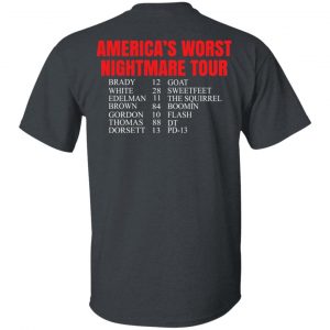 Bill’s Plan America’s Worst Nightmare Tour Brady Goat White Sweetfeet Edelman The Squirrel Shirt 29