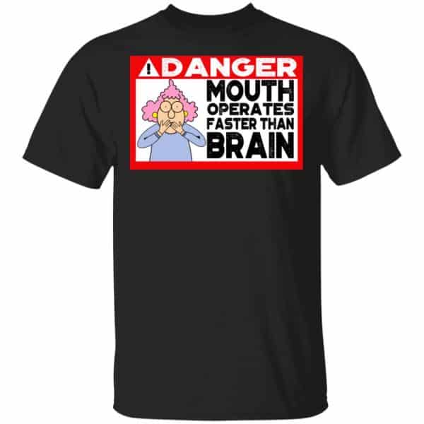 Warning Mouth Operates Faster Than Brain Shirt, Hoodie, Tank 3