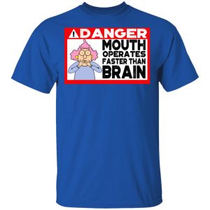 Warning Mouth Operates Faster Than Brain Shirt, Hoodie, Tank 17