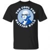 Too Cool For British Rule Shirt, Hoodie, Tank 2
