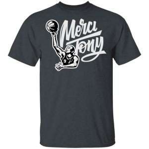 Tony Parker Merci Tony Shirt, Hoodie, Tank 7 Tony Parker Merci Tony Shirt, Hoodie, Tank 7