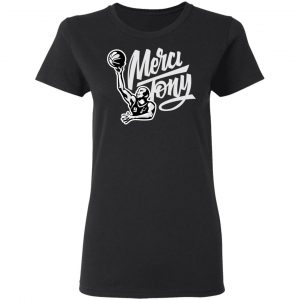 Tony Parker Merci Tony Shirt, Hoodie, Tank 8 Tony Parker Merci Tony Shirt, Hoodie, Tank 8
