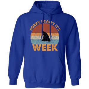 Sharks Week Sorry I Can For Shark Lover Shirt, Hoodie, Tank 25