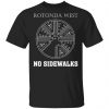 Rotonda West, No Sidewalks Shirt, Hoodie, Tank 2