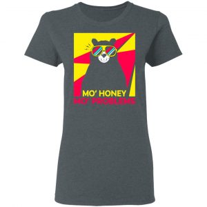 Mo_ Honey Mo_ Problems Shirt, Hoodie, Tank 19
