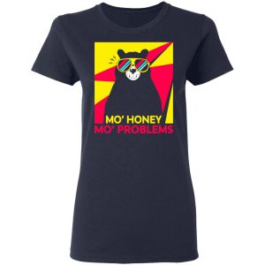 Mo_ Honey Mo_ Problems Shirt, Hoodie, Tank 20