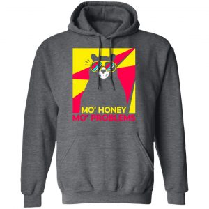 Mo_ Honey Mo_ Problems Shirt, Hoodie, Tank 24