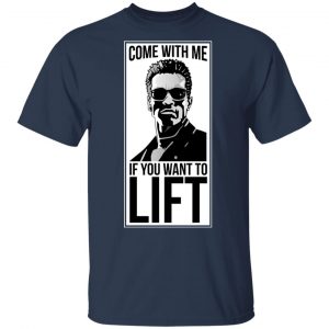 Come With Me If You Want To Lift Shirt, Hoodie, Tank 16