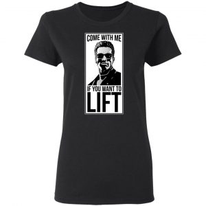 Come With Me If You Want To Lift Shirt, Hoodie, Tank 18