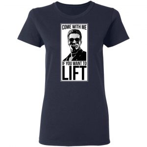 Come With Me If You Want To Lift Shirt, Hoodie, Tank 20