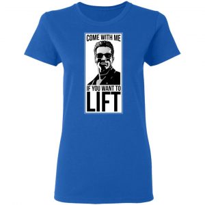 Come With Me If You Want To Lift Shirt, Hoodie, Tank 21