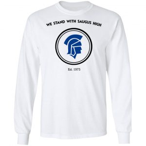 We Stand With Saugus High Santa Clarita Strong Shirt, Hoodie, Tank 21