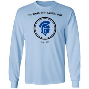 We Stand With Saugus High Santa Clarita Strong Shirt, Hoodie, Tank 22