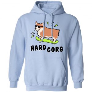Hard Corg Shirt, Hoodie, Tank 25 Hard Corg Shirt, Hoodie, Tank 25