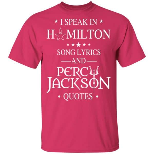 I Speak In Hamilton Song Lyrics And Percy Jackson Quotes Shirt – Kids Style Funny Quotes 8