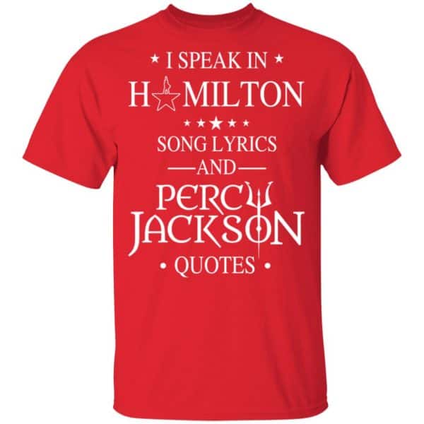 I Speak In Hamilton Song Lyrics And Percy Jackson Quotes Shirt – Kids Style Funny Quotes 9
